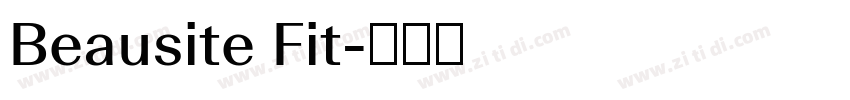 Beausite Fit字体转换 Beausite Fit字体转换